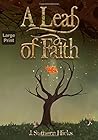 A Leaf of Faith by J. Suthern Hicks