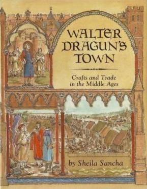 Walter Dragun's Town: Crafts and Trade in the Middle Ages (Hardcover)