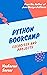 Python Bookcamp: Exercises and Projects (Programming Bootcamp with Hands-on Projects Book 1)