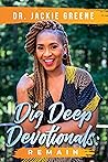 Dig Deep Devotion...