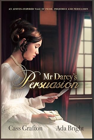 Mr Darcy's Persuasion