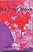 It's Your Move by Larry C. Rothman