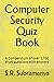 Computer Security Quiz Book: A Compendium of over 1,700 short questions with answers