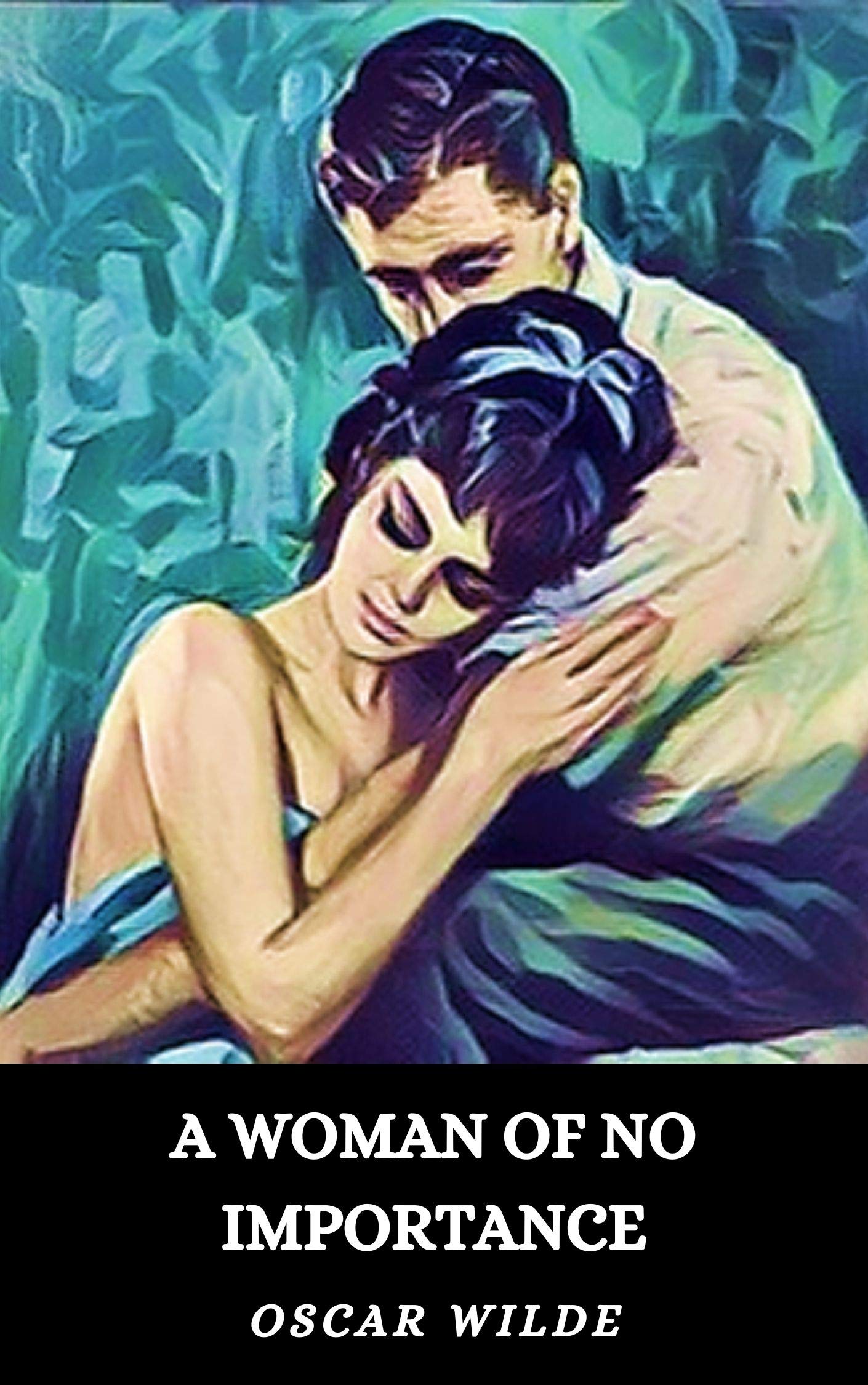 A WOMAN OF NO IMPORTANCE