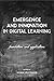 Emergence and Innovation in Digital Learning: Foundations and Applications (Issues in Distance Education)