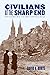 Civilians at the Sharp End by David A. Borys