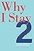 Why I Stay 2 by Robert A. Rees