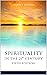Spirituality in the 21st ce...
