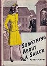 Something About a Sailor by Peggy O'More