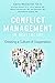Conflict Management in Healthcare: Creating a Culture of Cooperation