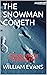 THE SNOWMAN COMETH by William Evans