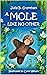 A Mole Like No Other (Moley, A Mole Like No Other Book 1)