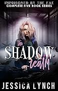 The Shadow Realm: the Complete Series
