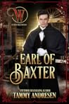 Earl of Baxter (Lords of Scandal #8; Wicked Earl’s Club)
