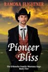 Pioneer Bliss by Ramona Flightner