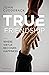 True Friendship by John Cuddeback