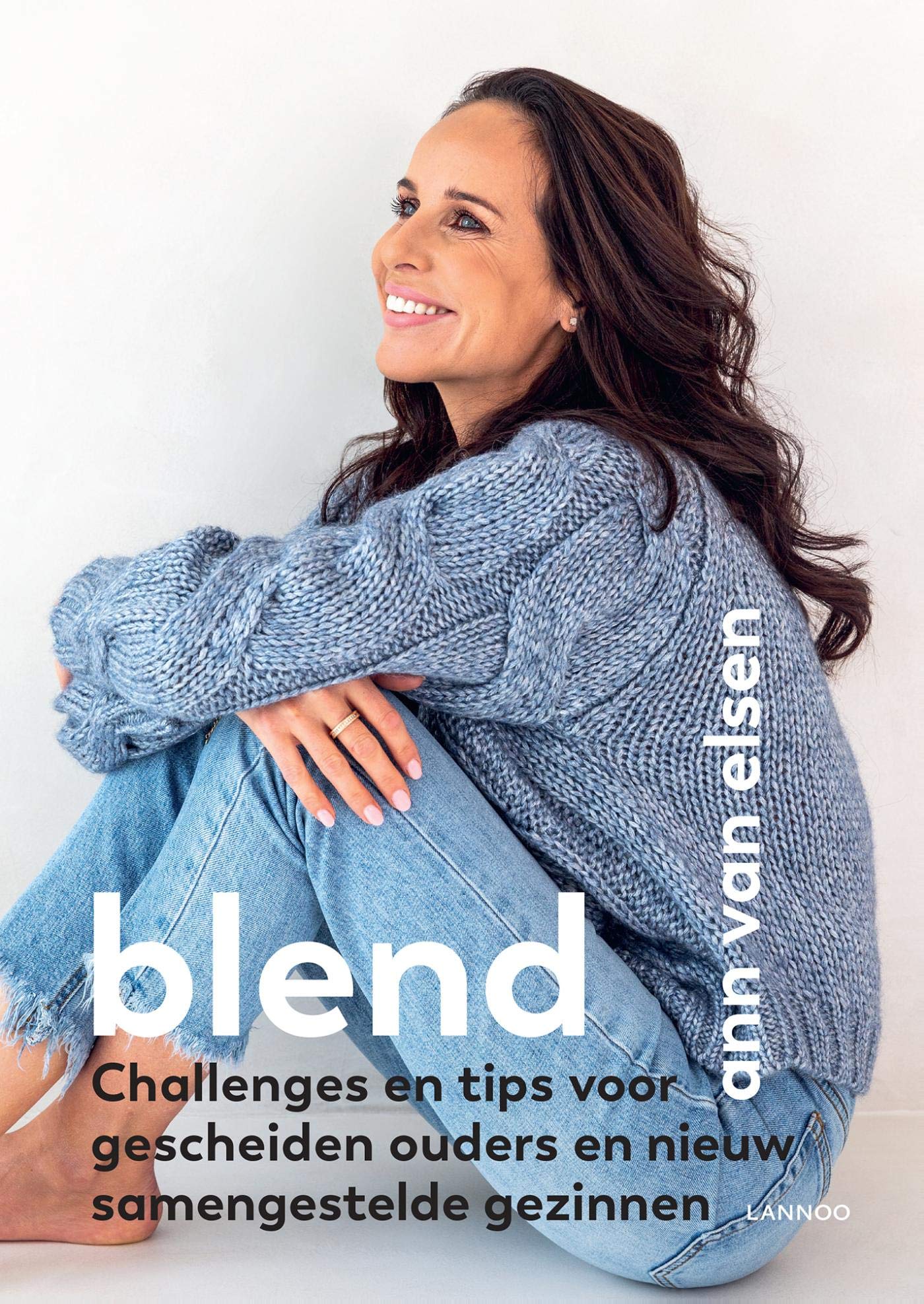 Blend: Challenges en tips voor gescheiden ouders en nieuw samengestelde gezinnen (Dutch Edition)