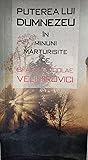 Puterea lui Dumnezeu in minuni marturisite de SF Nicolae Velimirovici