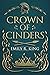 Crown of Cinders (Wings of ...