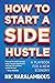 How to Start a Side Hustle ...