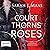 A Court of Thorns and Roses...