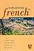 Exploring The French Language by R. Anthony Lodge