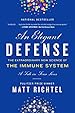 Book cover for An Elegant Defense: The Extraordinary New Science of the Immune System: A Tale in Four Lives