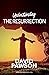 UNDERSTANDING The Resurrection
