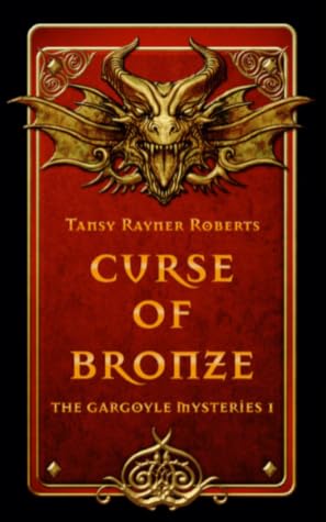Curse of Bronze (The Gargoyle Mysteries, #1)
