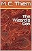 The Wizard's Son by M.C. Thiem