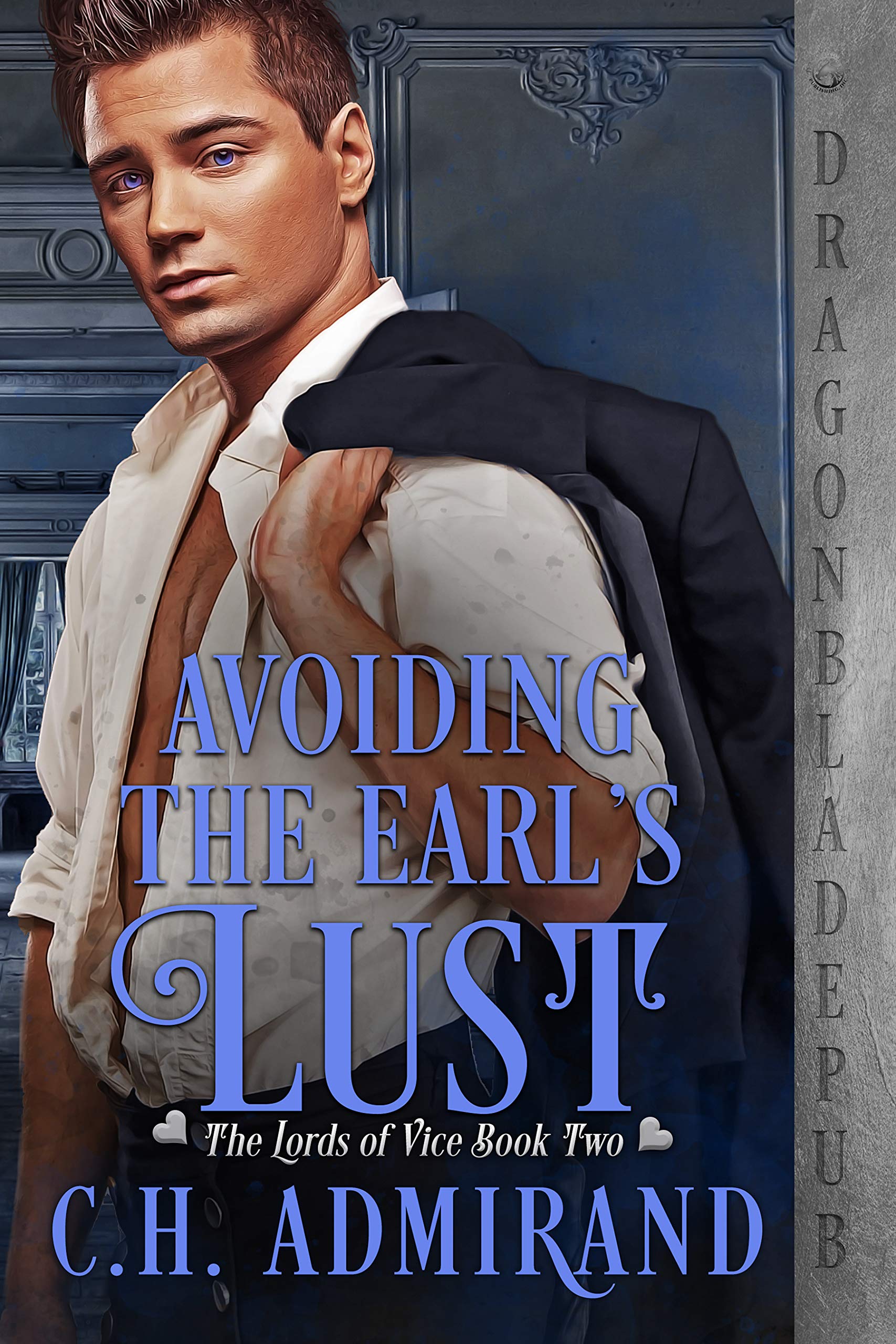 Avoiding the Earl's Lust (The Lords of Vice, #2)