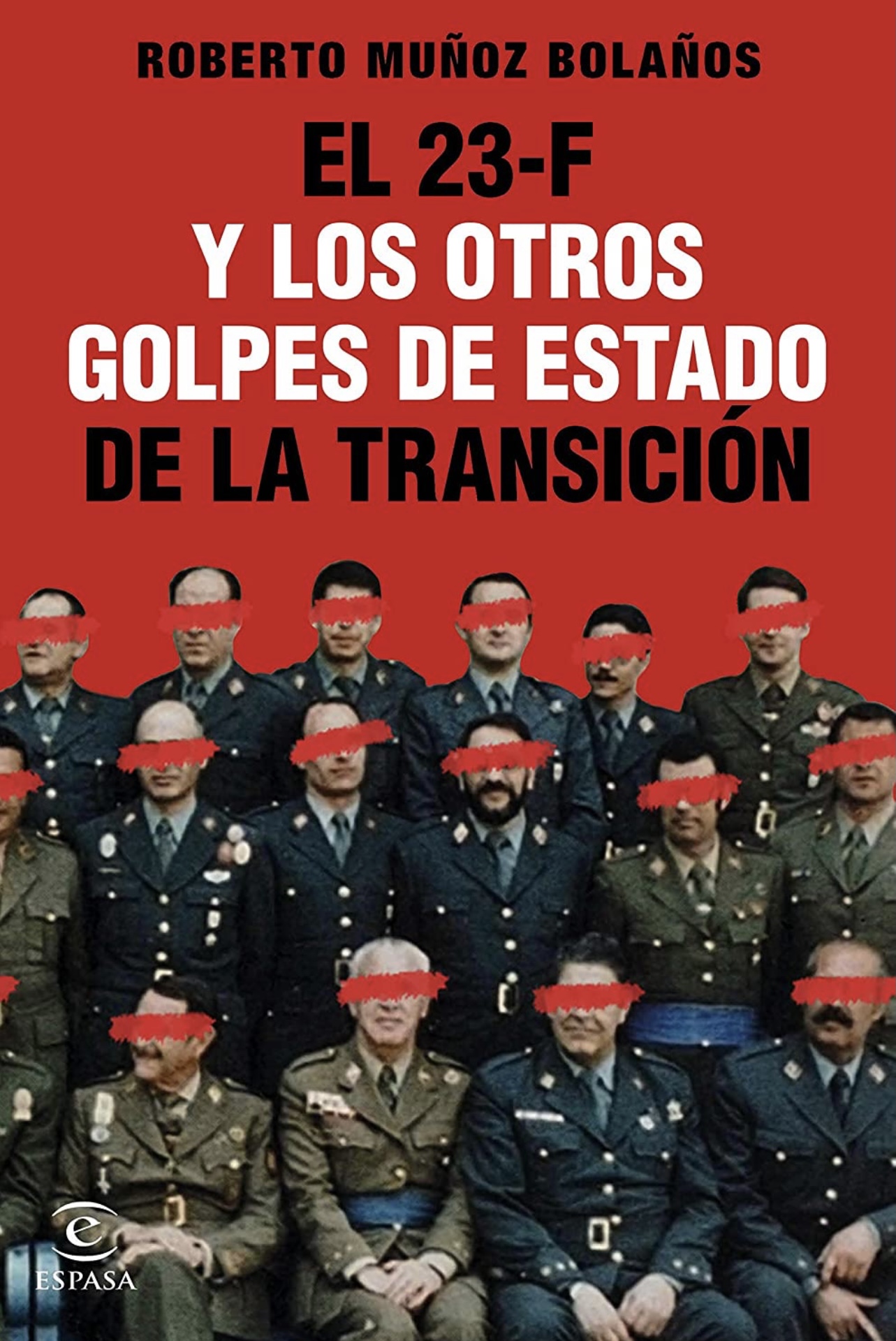 El 23-F y los otros golpes de Estado de la Transición