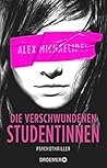 Die verschwundenen Studentinnen by Alex Michaelides