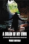 A Brain Of My Own by Wendy Hoffman
