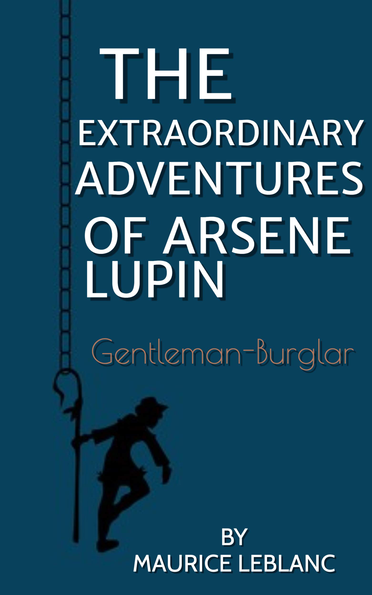 The Extraordinary Adventures Of Arsene Lupin: Gentleman Burglar