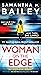 Woman on the Edge by Samantha M. Bailey Woman on the Edge by Samantha M. Bailey