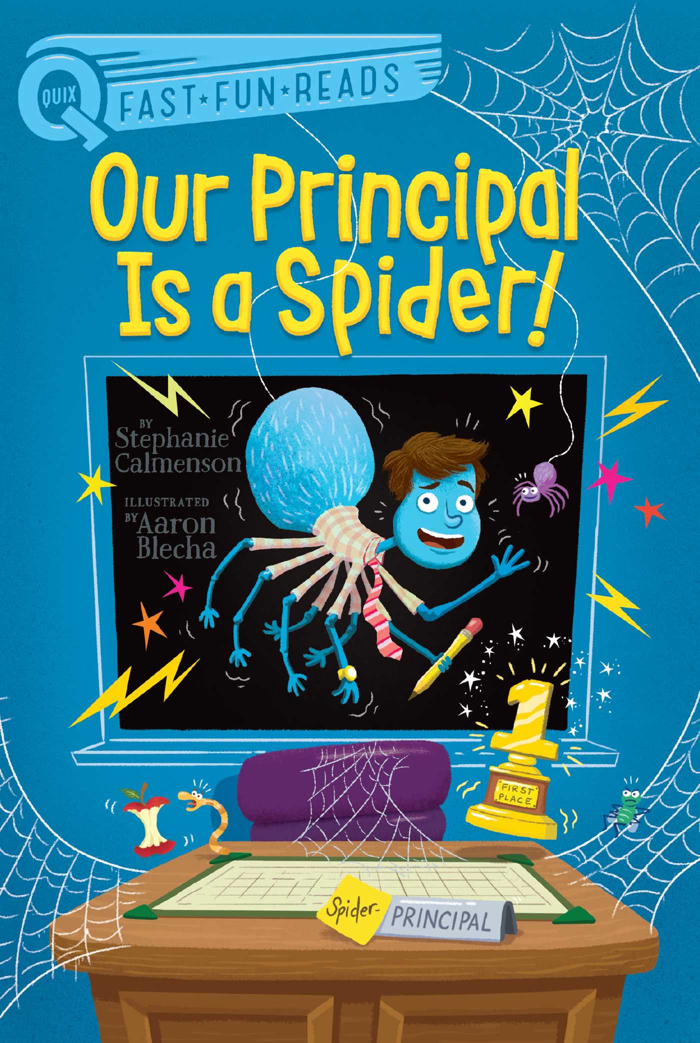 Our Principal Is a Spider!: A QUIX Book (Paperback)