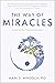 The Way of Miracles: Access...