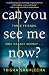 Can You See Me Now?