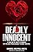 Deadly Innocent: He may not...