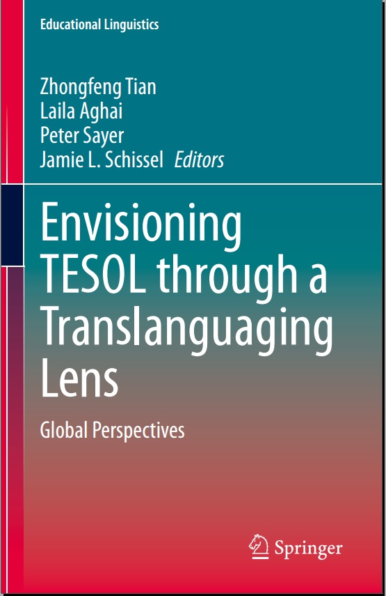 Envisioning TESOL through a Translanguaging Lens: Global Perspectives