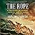 The Rope: A True Story of Murder, Heroism, and the Dawn of the NAACP