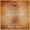 The Secret to Relationships Masterclass
