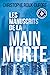 Les manuscrits de la main morte by Christophe Roux-Dufort