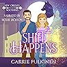 Shift Happens by Carrie Pulkinen