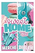 Sweet Home. Cuando el hogar está en una sonrisa