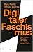 Digitaler Faschismus: Die sozialen Medien als Motor des Rechtsextremismus
