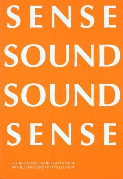Sense Sound Sound Sense - Fluxus Music, Scores & Records (Paperback)