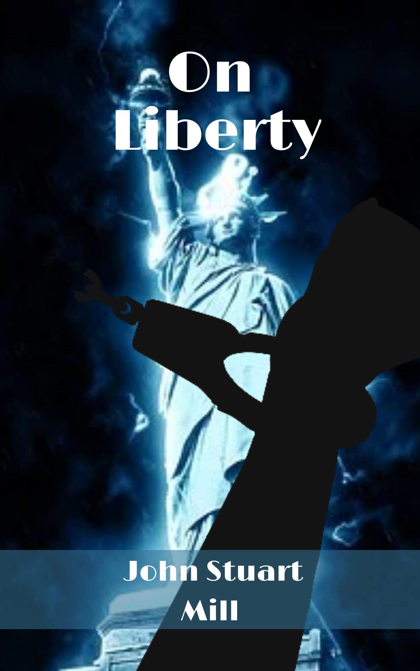 On Liberty by John Stuart Mill