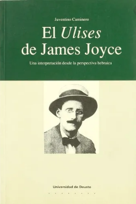 el ulyses de james joyce: una interpretacion desde la perspectiva hebraica (Letras) (Spanish Edition)